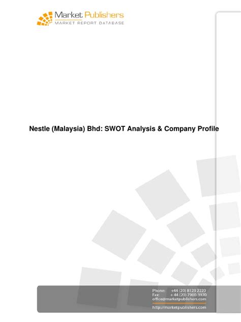 International business conducted by the company. Nestle Malaysia Bhd Swot Analysis n Company Profile ...