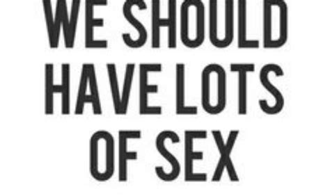 17 Clever Sex Quotes For Sexting To Your Main Squeeze