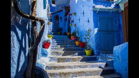 Chefchaouen Morocco The Blue City Youtube