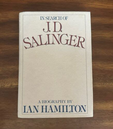 In Search Of J D Salinger A Writing Life By Ian Hamilton 1988 Hc