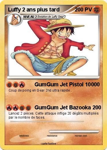 Pokémon Luffy 2 Ans Plus Tard 1 1 Gumgum Jet Pistol 10000 Ma Carte