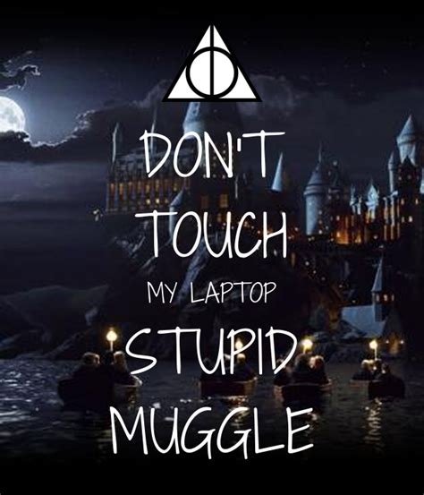 Top Wallpaper Dont Touch My Phone Muggle Wallpaper Excellent