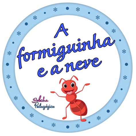 A Formiguinha E A Neve História Na Lata Bolacha Pedagógica