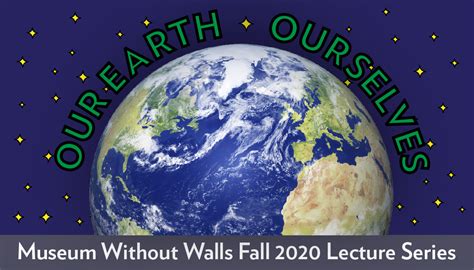 Our Earth Ourselves Mwow Fall Gateway Science Museum Chico State