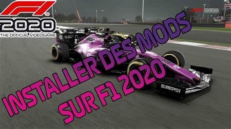 Tuto Installer Des Mods Sur F1 2020 Youtube