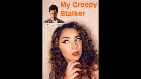 Creepy Stalker Storytime Youtube