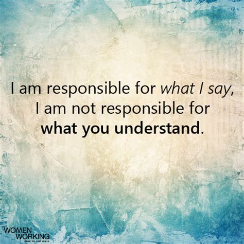 I Am Responsible For What I Say Womenworking