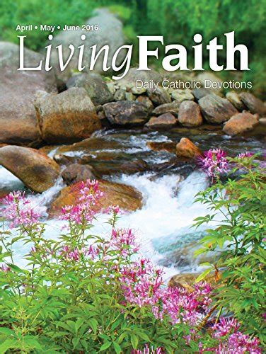 Living Faith Daily Catholic Devotions Volume 32 Number 1 2016