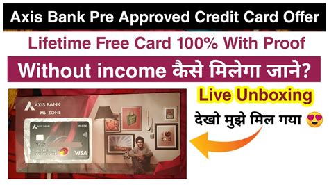 Compare 2021s best credit cards. Axis Bank My zone credit card Pe approved Offer card unboxing, no income proof, 100% Free Card ...