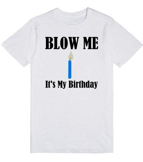 Funny Birthday Shirts Birthday Shirts Its My Birthday