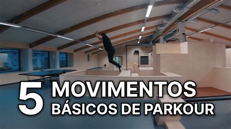 5 Movimentos BÁsicos De Parkour Youtube