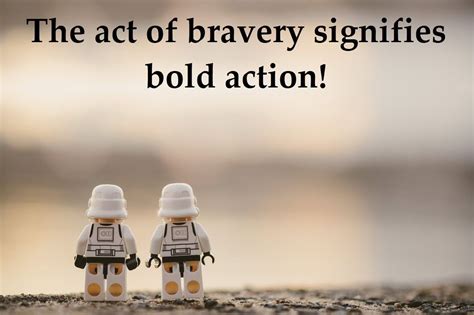 Being Brave Brave Bravery Motivational Quotes
