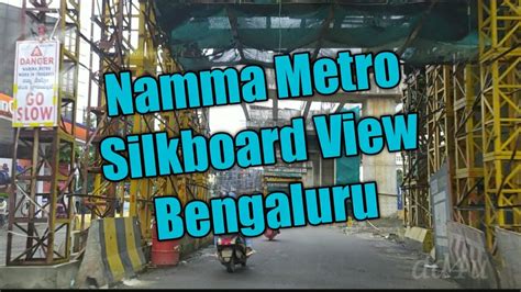 silkboard latest update view namma metro yellow line bengaluru 🔥🔥 youtube