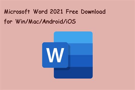 Microsoft Word 2021 Free Download For Winmacandroidios