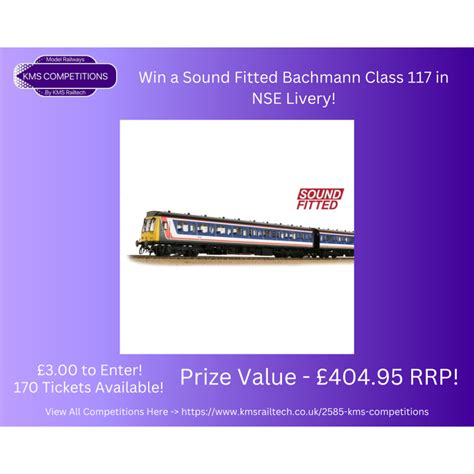 Win A Sound Fitted Bachmann Class 117 In Nse Livery