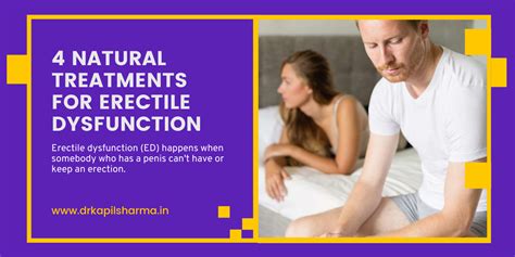 4 Natural Treatments For Erectile Dysfunction Dr Kapil Sharma