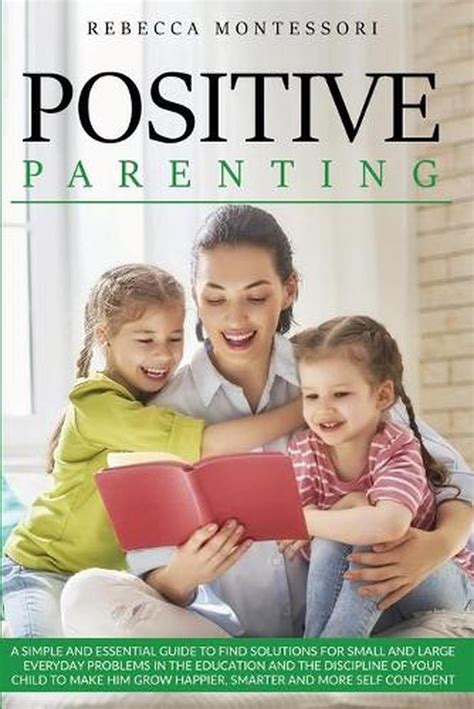 Positive Parenting By Rebecca Montessori English Paperback Book Free