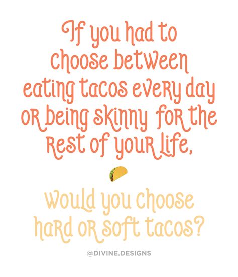 Food Love Quotes For The Love Of Cooking Tacos