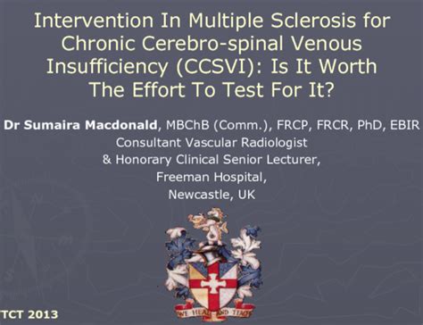 Intervention In Multiple Sclerosis For Chronic Cerebral Spinal Venous