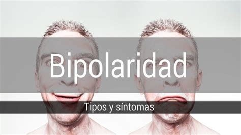 trastorno bipolar tipo 1 y 2 diferencias actualizado junio 2023