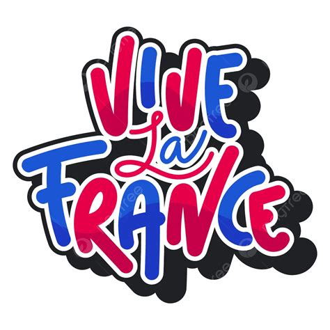 Vive La Perancis Vektor Hidup La Perancis Png Dan Vektor Dengan Background Transparan Untuk