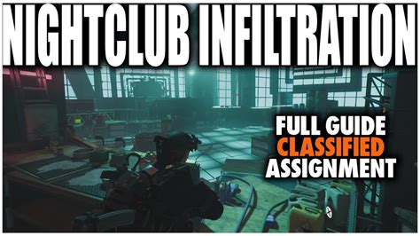 THE DIVISION NIGHTCLUB INFILTRATION CLASSIFIED ASSIGNMENT FULL GUIDE WALKTHROUGH YouTube