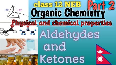 aldehydes and ketones part 2 neb class 12 physical and chemical properties chemistry in