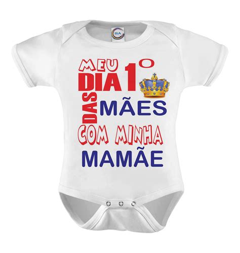 Agora entendo a minha mãe: Body Infantil Meu Primeiro Dia das Mães com a Mamãe no ...