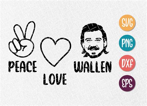 Peace Love Wallen Svg Morgan Wallen Svg Wallen Hardy Png Etsy