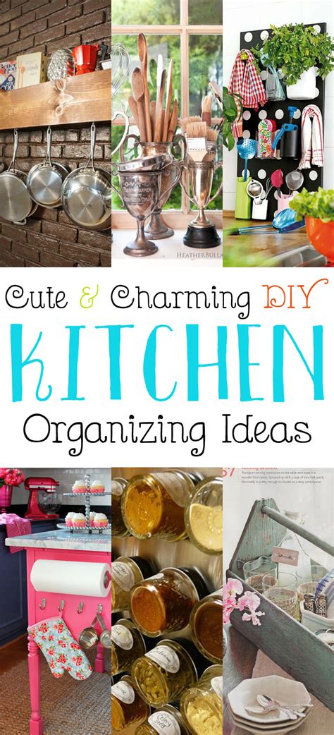 Is your kitchen in need of an organizing makeover? Cute and Charming DIY Kitchen Organizing Ideas - The ...