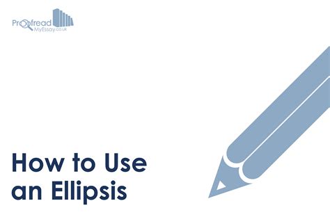 How To Use An Ellipsis Proofread My Essays Academic Blog