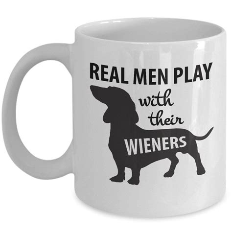Daschund Dad Mug Lil Weiners Real Men Play With Their Wieners