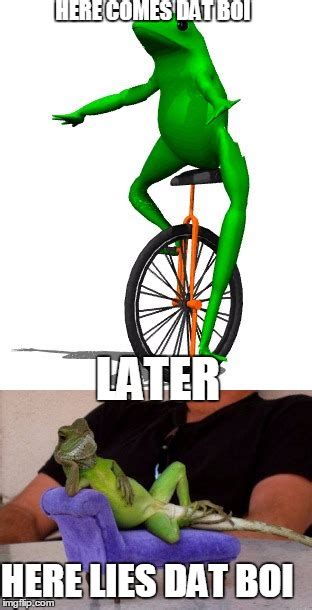 Here Come Dat Boi Imgflip