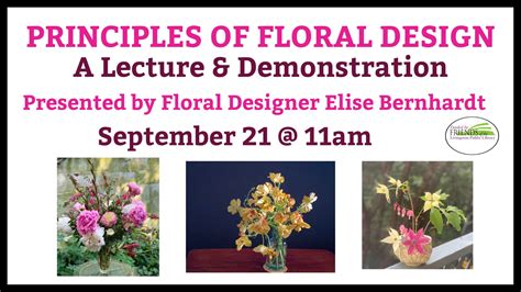 Sep 21 Principles Of Floral Design A Lecture And Demonstration