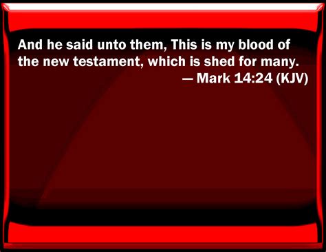 Mark 1424 And He Said To Them This Is My Blood Of The New Testament