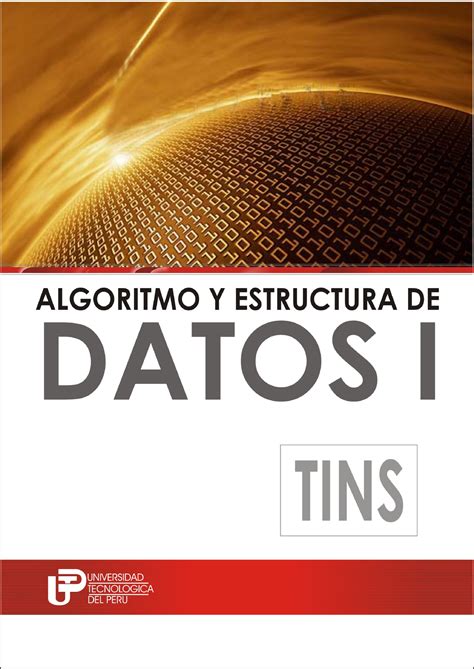Algoritmo Y Estructura De Datos Universidad TecnolÓgica Del PerÚ