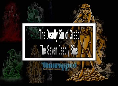 The Deadly Sin Of Greed — Seven Deadly Sins