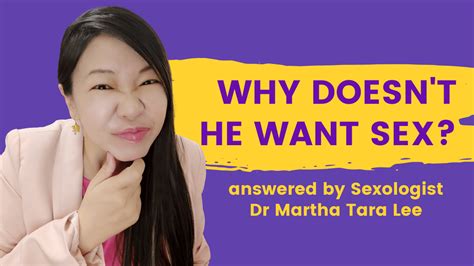 why doesn t he want sex answered by sexologist dr martha tara lee eros coaching