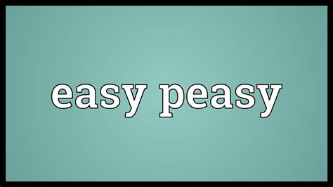 Easy Peasy Meaning Youtube