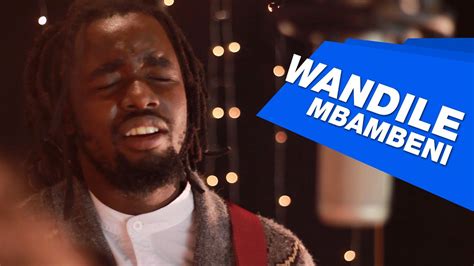 Live Acoustic Studio Performance And Interview Wandile Mbambeni Youtube