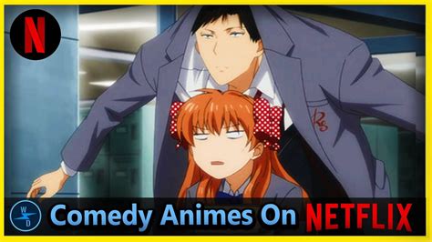 Top 10 Comedy Anime To Watch On Netflix Youtube