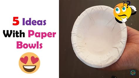 5 Cute Ideas With Paper Bowl Paper Bowl Craft Ideas Craft Stack