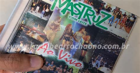 O mastruz com leite é uma banda de forró eletrônico cearense responsável por uma nova linguagem ao tradicional ritmo nordestino. 23 Anos do Melhor CD Ao Vivo! - faclubearrochaono.com.br ...
