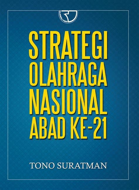 Ada bnyk pilihan aktiviti untuk pdpc yang berkesan di luar sana. Strategi Olahraga Nasional Abad Ke-21 - Tono Suratman ...