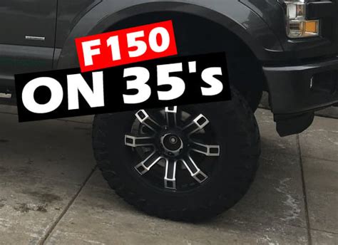 What Size Lift For 35 Inch Tires F150 Perfect Fit 4 Wheel Drive Guide