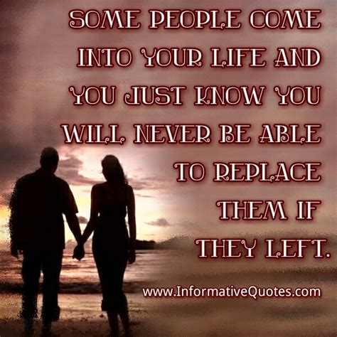 Some People Come Into Your Life Informative Quotes