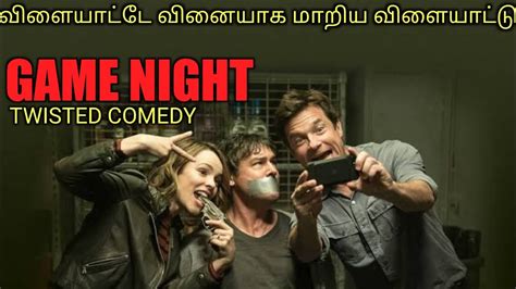 Game over directed by ashwin saravanan. GAME NIGHT|Tamil voice over|Story explained|movie ...