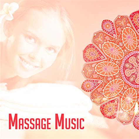 Massage Music New Age Relaxation Music Spa Beautiful Instrumental Sounds For
