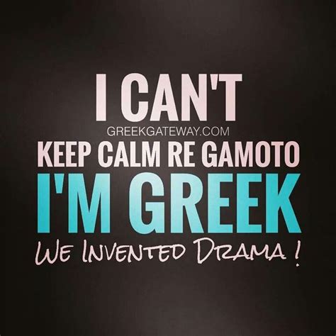 It`s All Greek To Me Part Ii With Images Funny Greek Quotes Greek Memes Greek Quotes