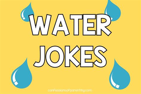 The Best Water Jokes That Wont Leave You Feeling Salty